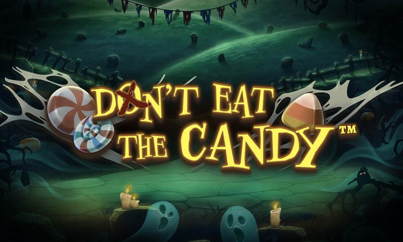 Don't Eat the Candy