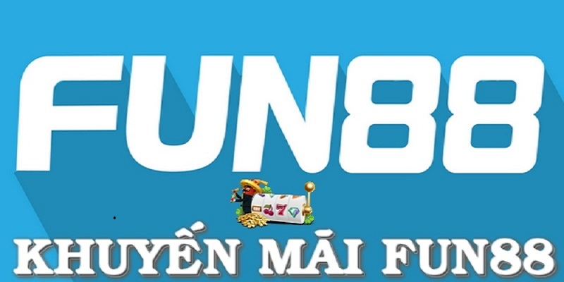 khuyến mãi fun88